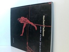 Norbert Tadeusz: Von oben: From Up Above [anlässlich der gleichnamigen Ausstellu