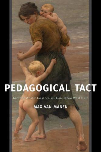 Pedagogical tact knowing - tact, :