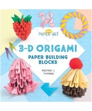 3-D Origami: Paper Building Blocks, Rachael L. Thomas
