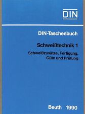 DIN Taschenbuch Schweißtechnik 1 Schweißen Normen Beuth Zusätze Güte Prüfung