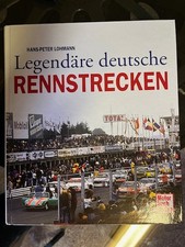 Legendäre deutsche Rennstrecken. Lohmann, Hans-Peter: