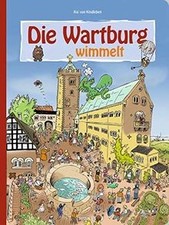 Die Wartburg wimmelt, liebevolle Illustrationen zeigen d... | Buch | Zustand gut
