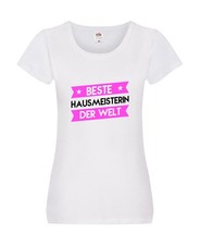 Beste Hausmeisterin | Hauswart Damen Shirt Weiß