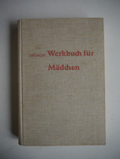 Werkbuch für Mädchen - Ruth Zechlin - 1957