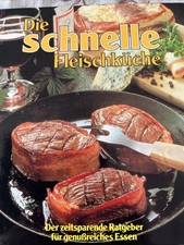 Die schnelle Fleischküche