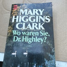 Wo waren Sie, Dr. Highley? von Mary Higgins Clark (1992, Taschenbuch)