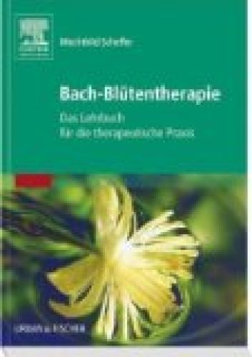 Bach blütentherapie das - bach-blütentherapie:,