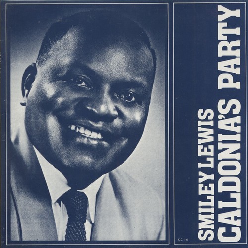 Smiley lewis caledonia s - -, caledonia's