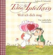 Tilda Apfelkern: Weil ich dich mag! - Vier zauberhafte G... | Buch | Zustand gut