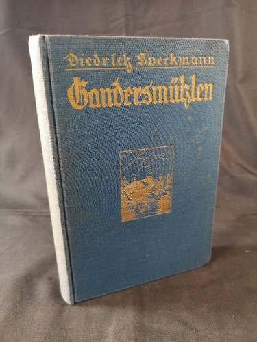 Gandersmühlen erstausgabe - gandersmühlen.,