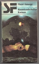 SF Utopia : Raumkundschafter Katman, DDR Science Fiction