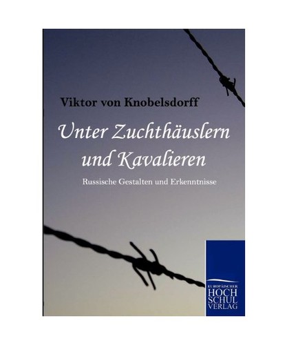 Unter zuchthäuslern und - zuchthäuslern,