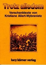 Trotz alledem von Kristiane Allert-Wybranietz | Buch | Zustand gut