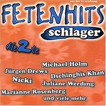 Fetenhits schlager die - -, 2te