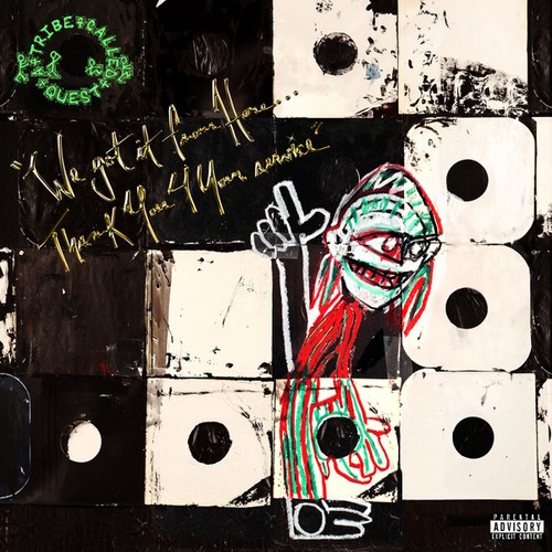 Tribe called quest we got - called,