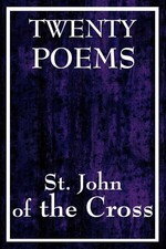John Of The Cross St John Of The Cross (u. a.) | Twenty Poems by St. John of...