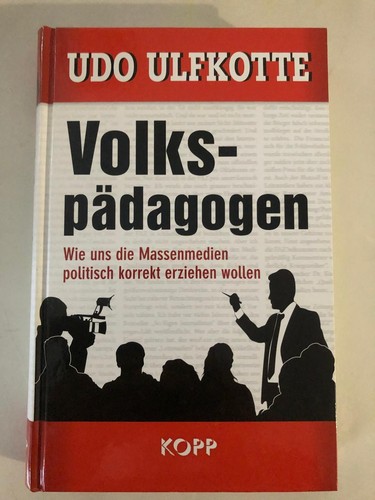Udo ulfkotte volkspädagogen - ulfkotte:,