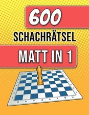 600 Schachrtsel, Matt in 1