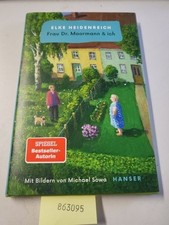 Frau Dr. Moormann & ich Heidenreich, Elke und Michael Sowa: