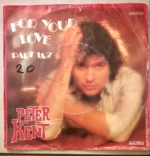 Single- PETER KENT: "For Your Love" Part 1 und 2 + 1980 +