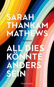 All dies könnte anders - , sein