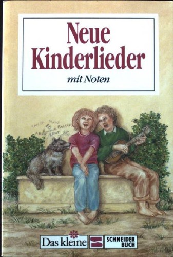 Neue kinderlieder mit noten - kinderlieder, :