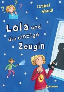 Lola und die einzige - , zeugin