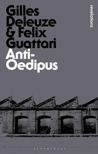 Anti oedipus gilles - anti-oedipus, deleuze