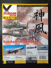 Flieger Revue Extra Heft Nr.21 Kamikaze vor Okinawa sehr guter Zustand