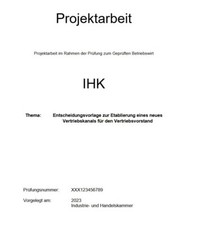 Projektarbeit Betriebswirt (IHK – VO 2020) - 91 Punkte (Vertrieb/Marketing)