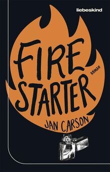 Firestarter roman von carson - roman,