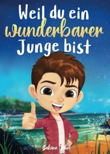 Weil du ein wunderbarer Junge
