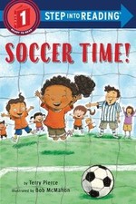 Soccer Time! (Step Into Reading) von Terry Pierce | Buch | Zustand sehr gut
