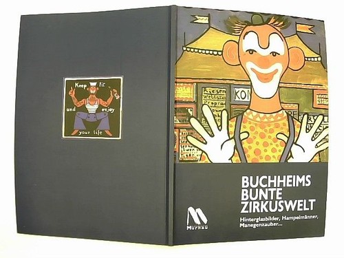 Buchheims bunte zirkuswelt - buchheims,