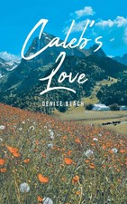 Denise Beach | Caleb's Love |