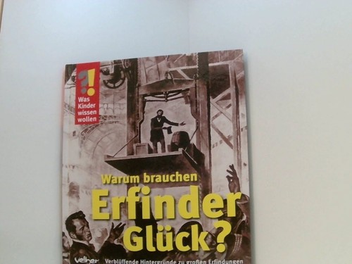 Warum brauchen erfinder - warum,