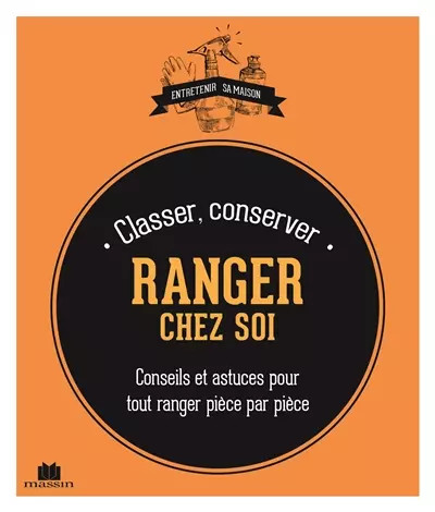 Ranger classer conserver chez - ranger,