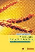 Fachkunde Bäcker Bäckerin: Praxis und Theorie von n... | Buch | Zustand sehr gut