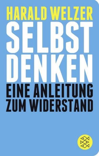 Selbst denken harald welzer - selbst,