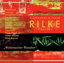 Rilke Projekt. "Weltenweiter Wandrer"