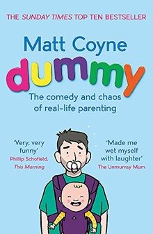Dummy the comedy and - and, of