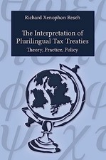 The Interpretation of Plurilingual Tax Treaties: Theory, Buch tredition