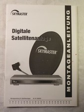 Bedienungsanleitung Montageanleitung Digitale Satellitenanlage Skymaster DXL9400
