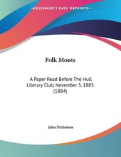 Folk Moots | A Paper Read