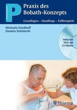 Praxis des Bobath-Konzepts: Grundlagen - Handlings - Fallbeispiele Friedhoff, Mi