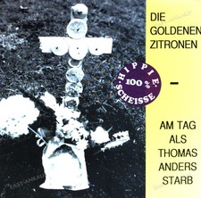 Die Goldenen Zitronen - Am Tag Als Thomas Anders Starb 7" (VG) .