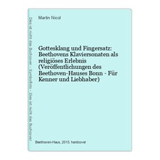 Gottesklang und Fingersatz: Beethovens Klaviersonaten als religiöses Erlebnis (V