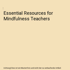 Essential Resources for Mindfulness Teachers