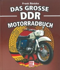 Rönicke: Das grosse DDR Motorradbuch Handbuch/Typen-Buch/Modelle/AWO/Schwalbe/MZ