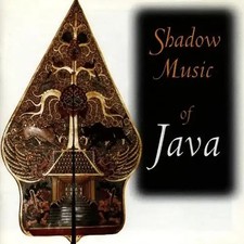 Hardo Budoyo Ensemble - Shadow Music of Java